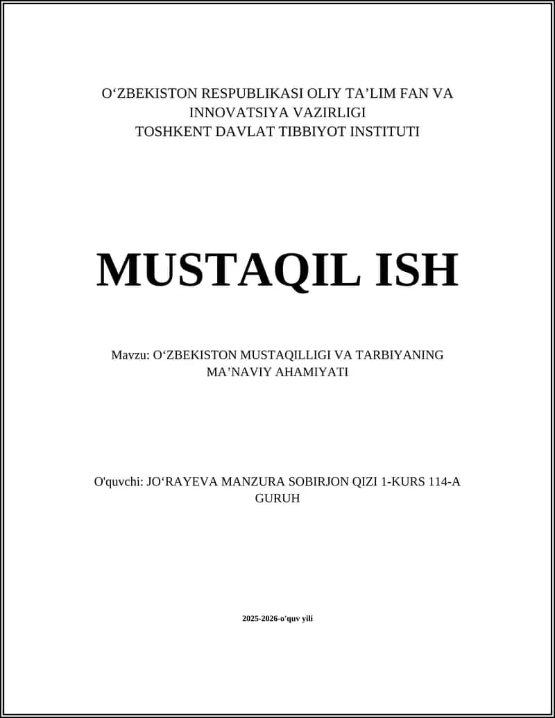 OʻZBEKISTON MUSTAQILLIGI VA TARBIYANING MAʼNAVIY AHAMIYATI 1