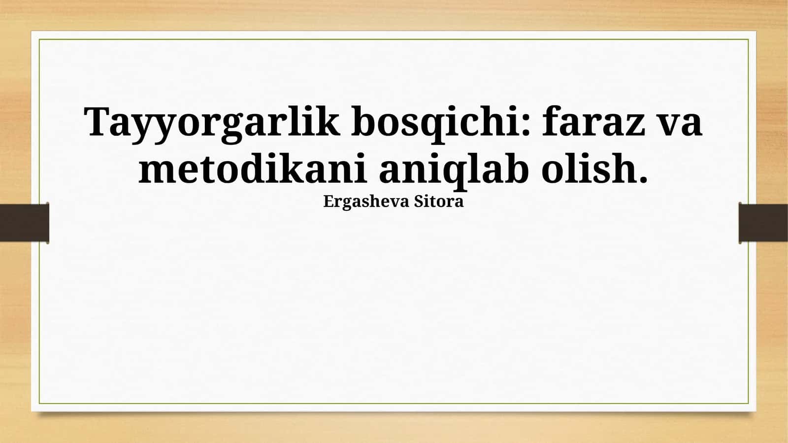 Tayyorgarlik bosqichi: faraz va metodikani aniqlab olish 1