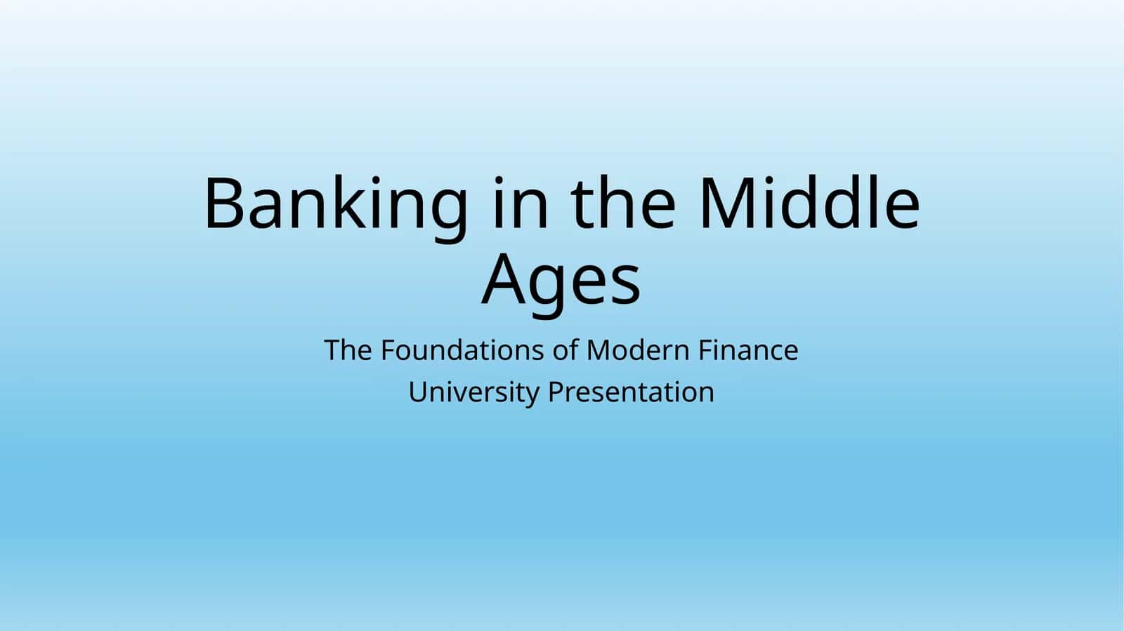 Banking in the Middle Ages 1