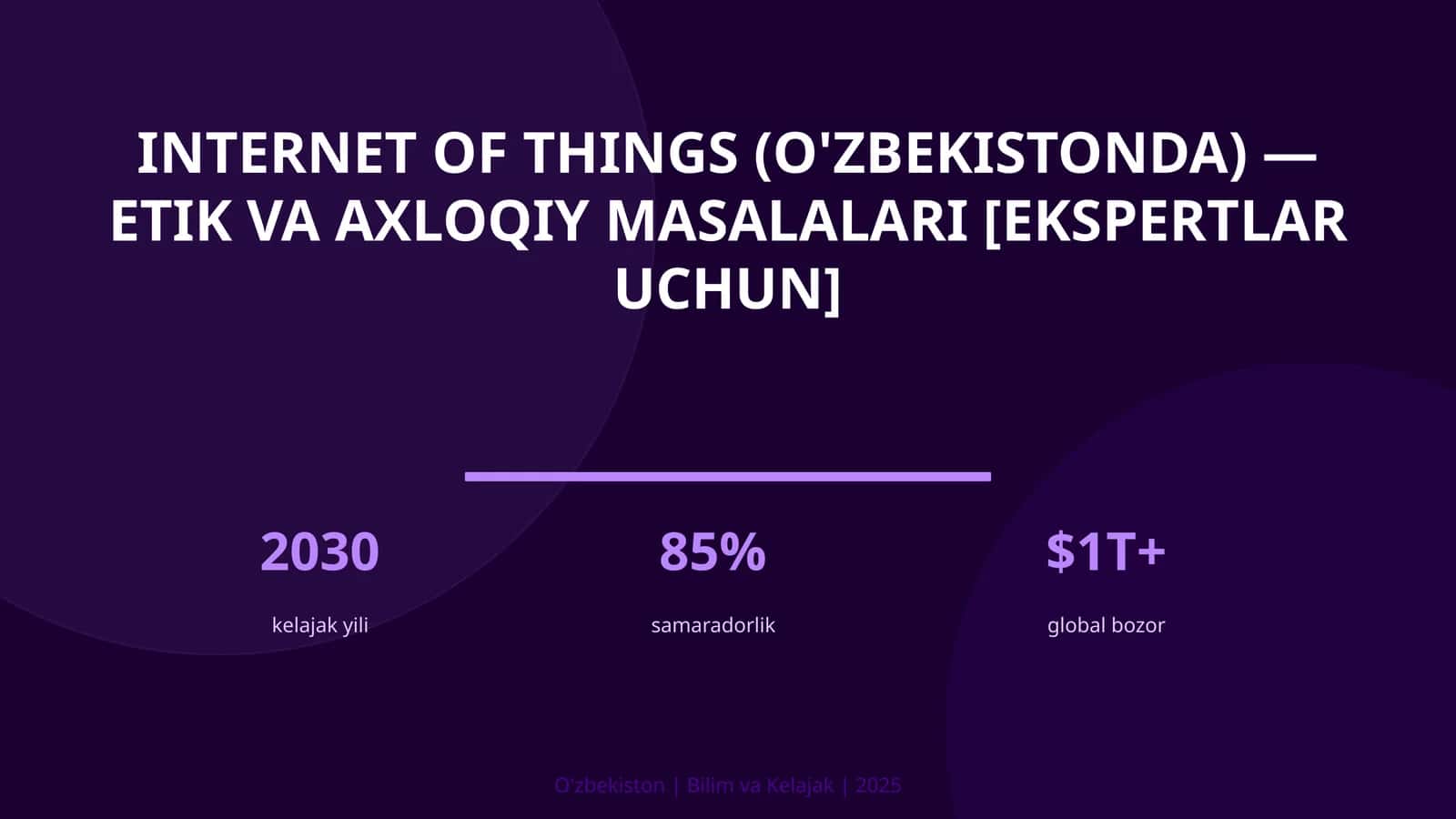 Internet of Things (O'zbekistonda) — etik va axloqiy masalalari [ekspertlar uchun] 1