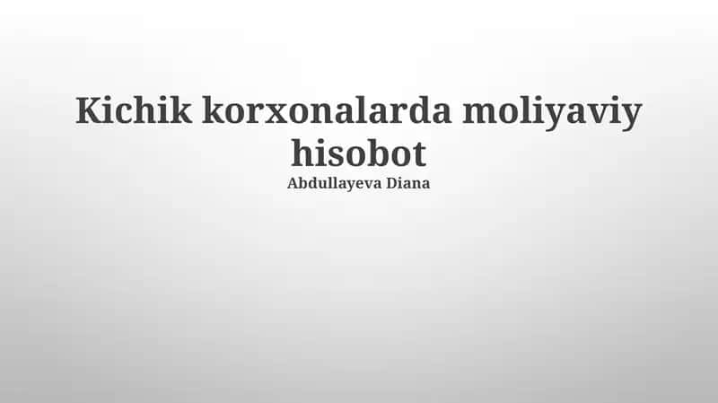 Kichik korxonalarda moliyaviy hisobot 1