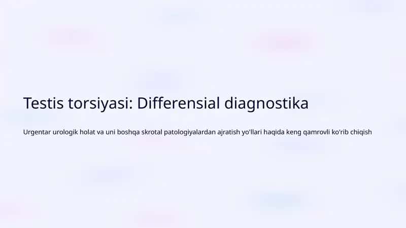 Testis torsiyasi: Differensial diagnostika 1
