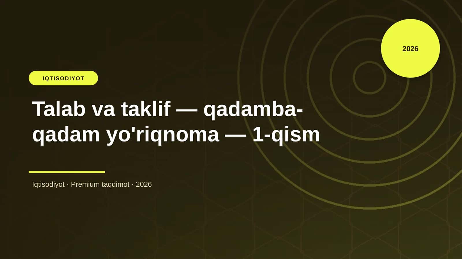 Talab va taklif — qadamba-qadam yo'riqnoma — 1-qism 1