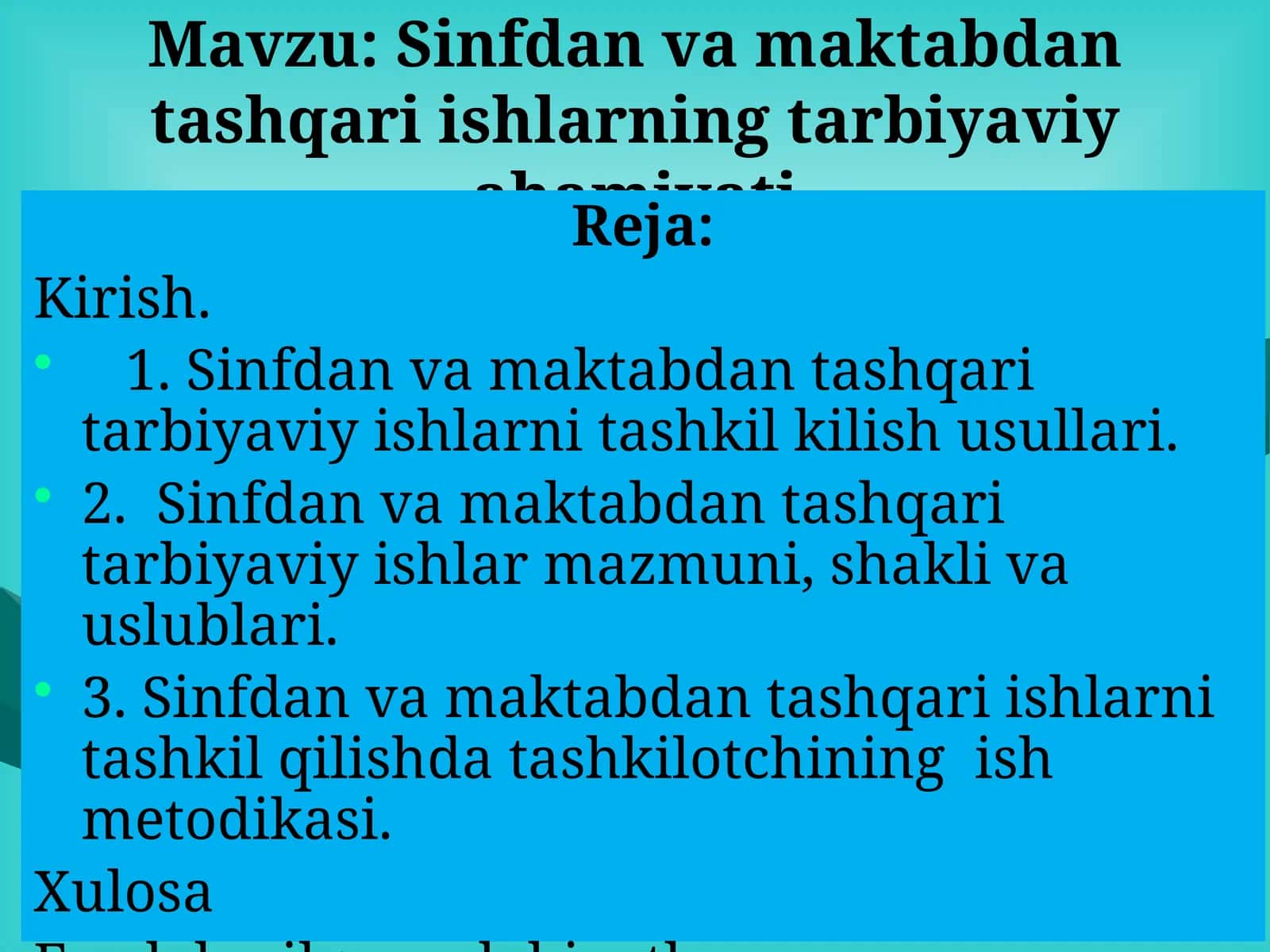 Sinfdan va maktabdan tashqari ishlarning tarbiyaviy ahamiyati 1
