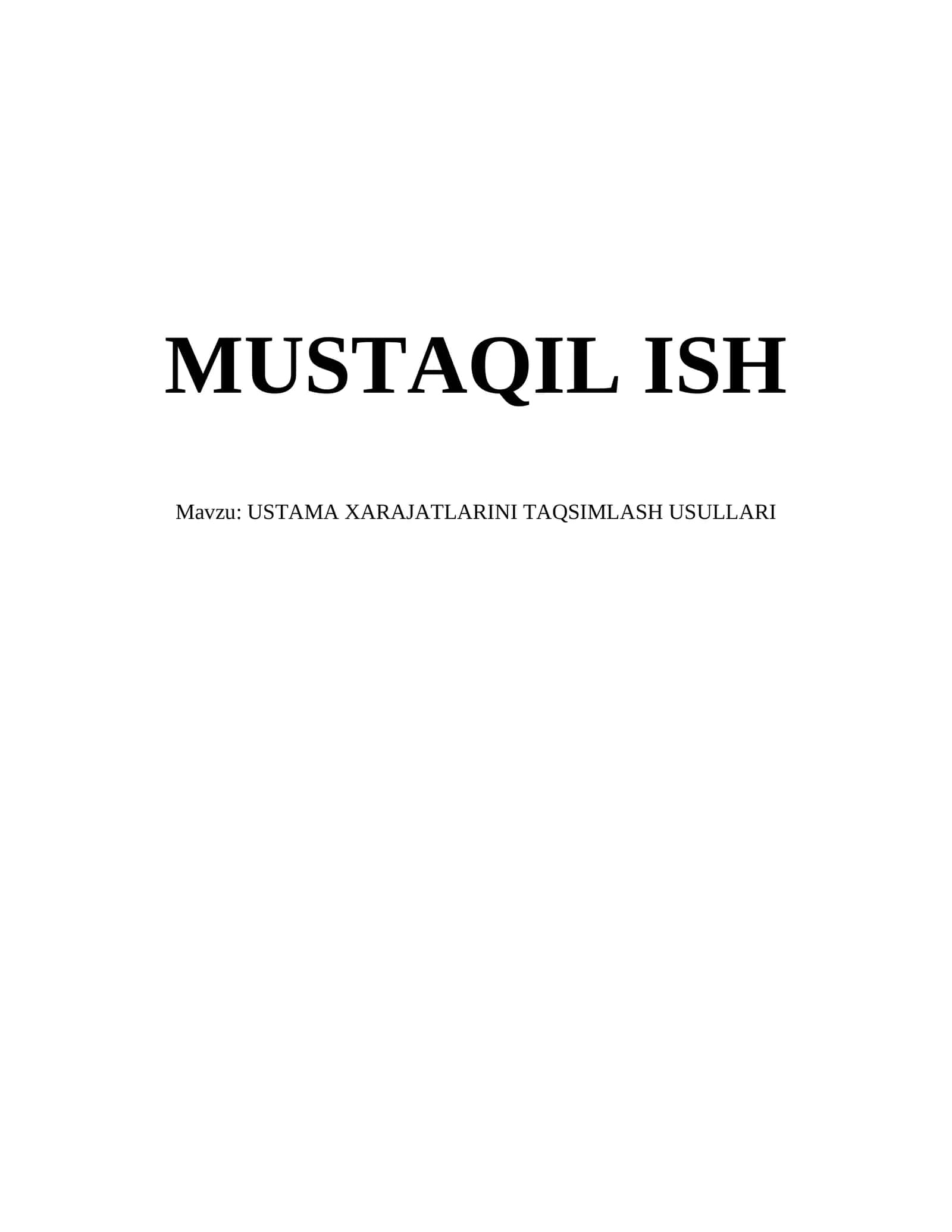 USTAMA XARAJATLARINI TAQSIMLASH USULLARI 1