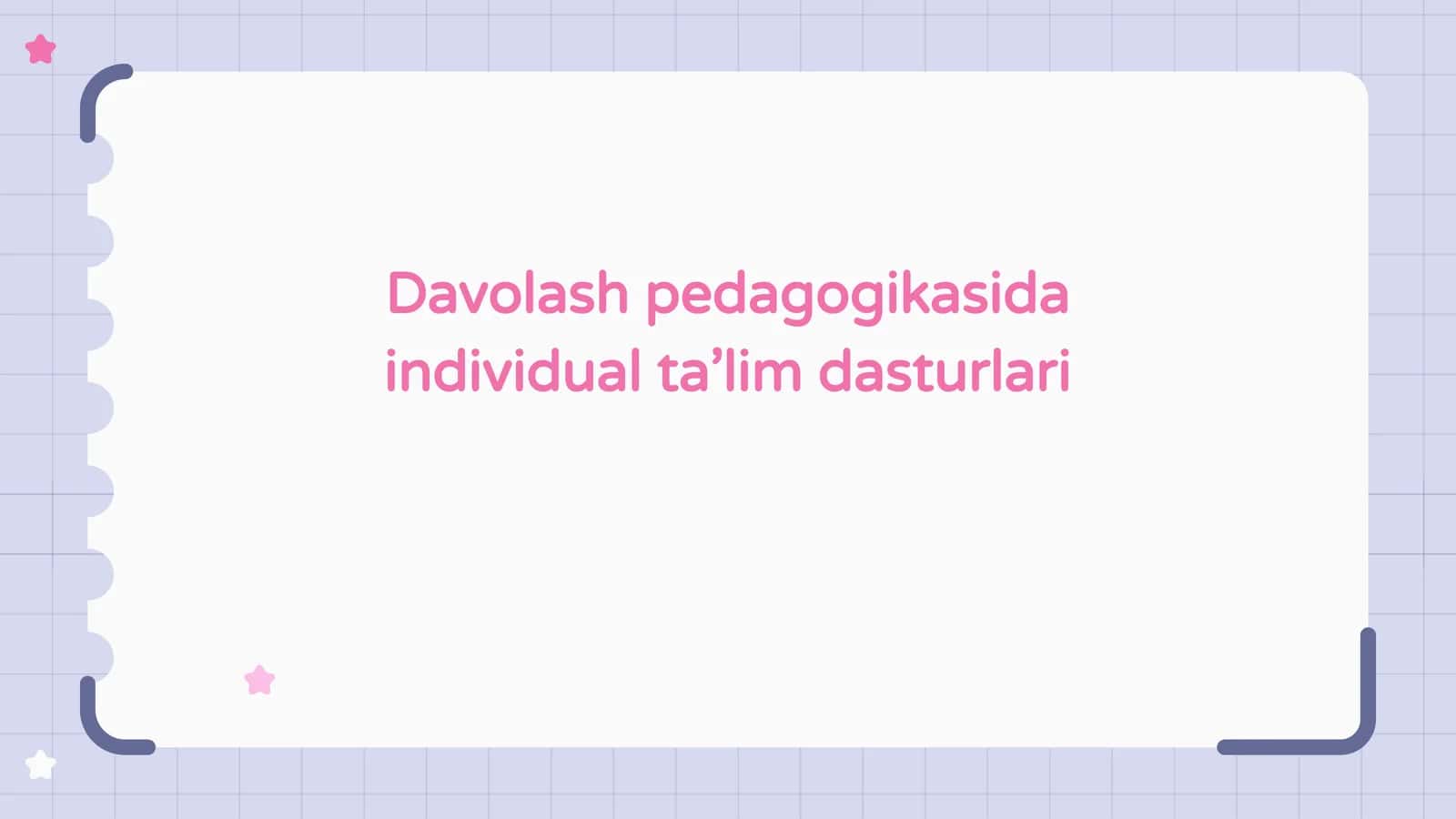 Davolash pedagogikasida individual ta’lim dasturlari 1