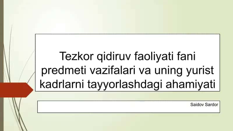 Tezkor qidiruv faoliyati: fani predmeti, vazifalari va yurist kadrlarni tayyorlash 1
