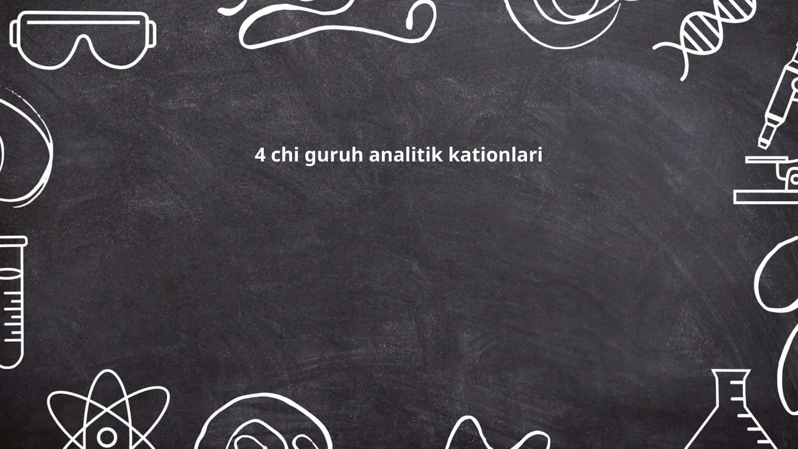 4 chi guruh analitik kationlari 1