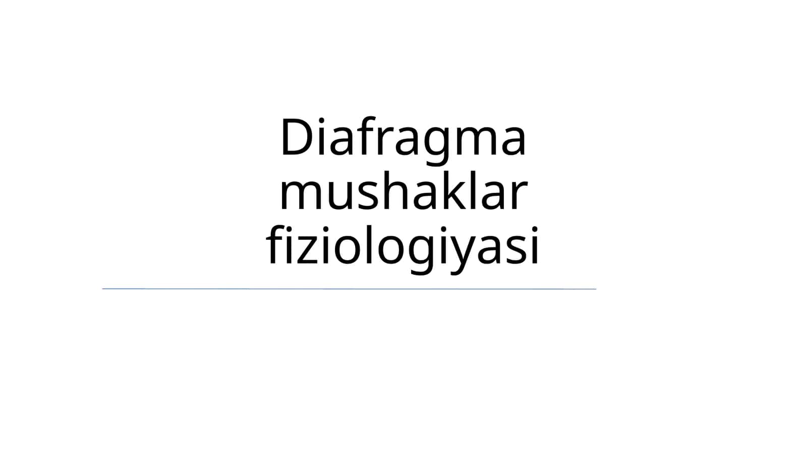 Diafragma mushaklar fiziologiyasi 1