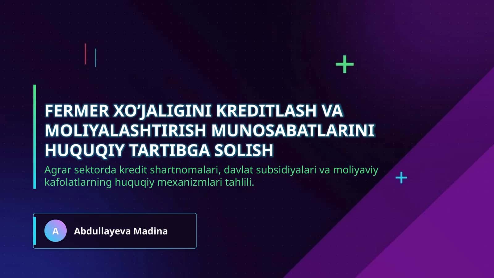 Fermer xo’jaligini kreditlash va moliyalashtirish munosabatlarini huquqiy tartibga solish 1