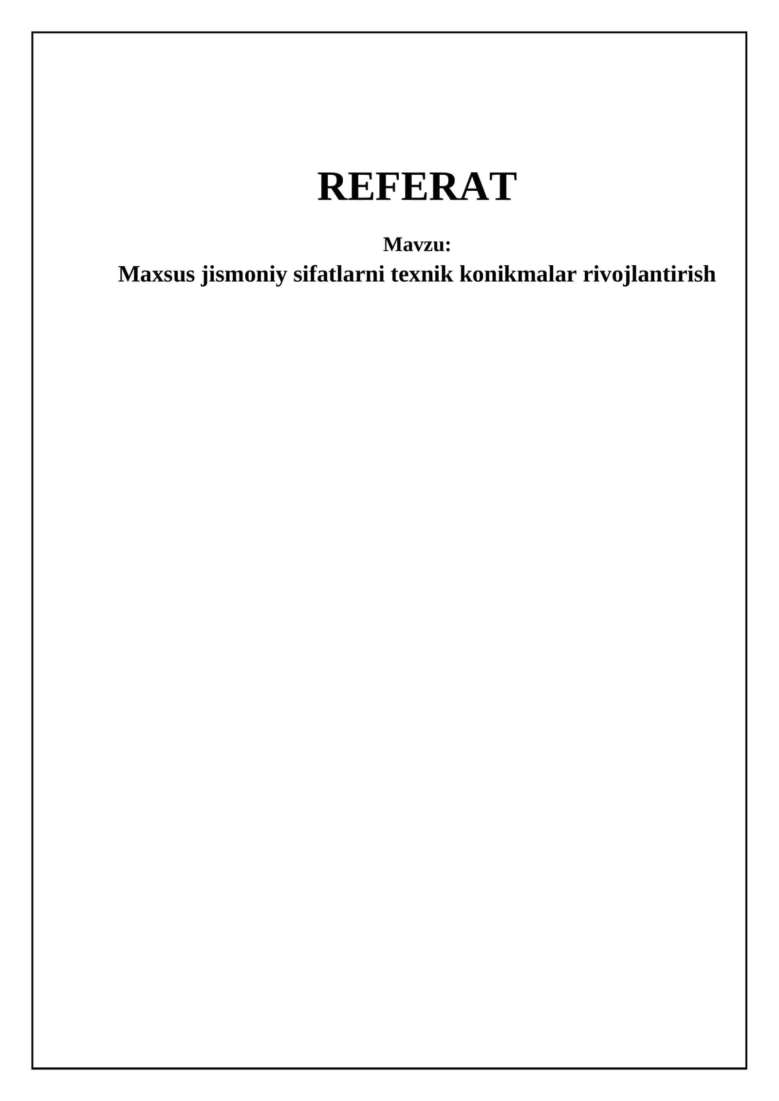 Maxsus jismoniy sifatlar va texnik ko'nikmalarni rivojlantirish asoslari 1