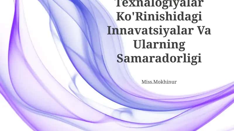 Texnalogiyalar Ko'Rinishidagi Innavatsiyalar Va Ularning Samaradorligi 1