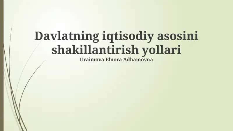 Davlatning iqtisodiy asosini shakillantirish yollari 1