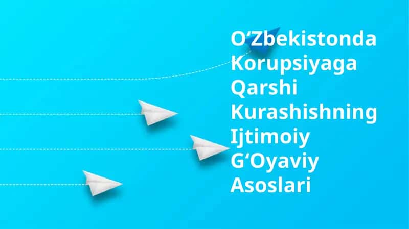O‘Zbekistonda Korupsiyaga Qarshi Kurashishning Ijtimoiy G‘Oyaviy Asoslari 1
