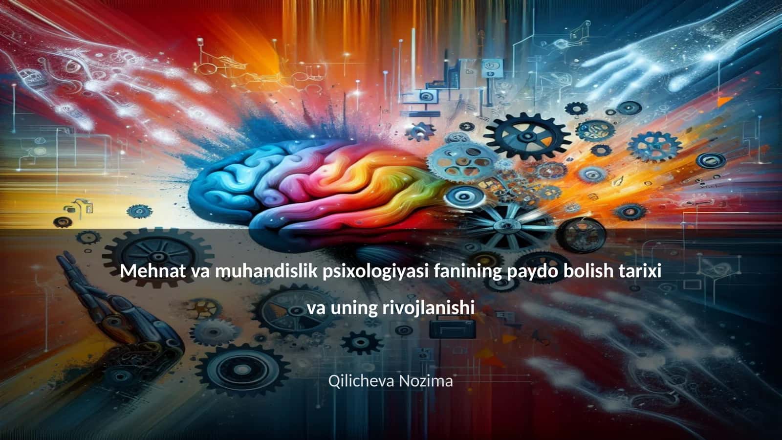 Mehnat va muhandislik psixologiyasi fanining paydo bolish tarixi va uning rivojlanishi 1