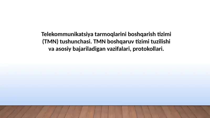 Telekommunikatsiyatarmoqlarini boshqarish tizimi (TMN) tushunchasi 1