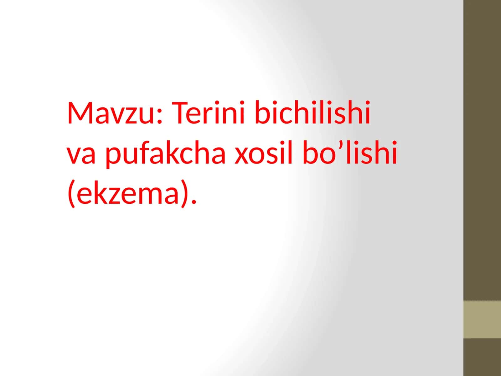 Terini bichilishi va pufakcha hosil bo’lishi(ekzema) 1