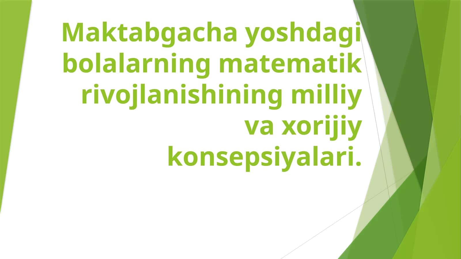 Maktabgacha yoshdagi bolalarning matematik rivojlanishining milliy va xorijiy konsepsiyalari 1