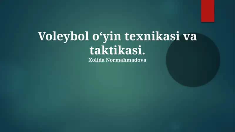 Voleybol o‘yin texnikasi va taktikasi 1