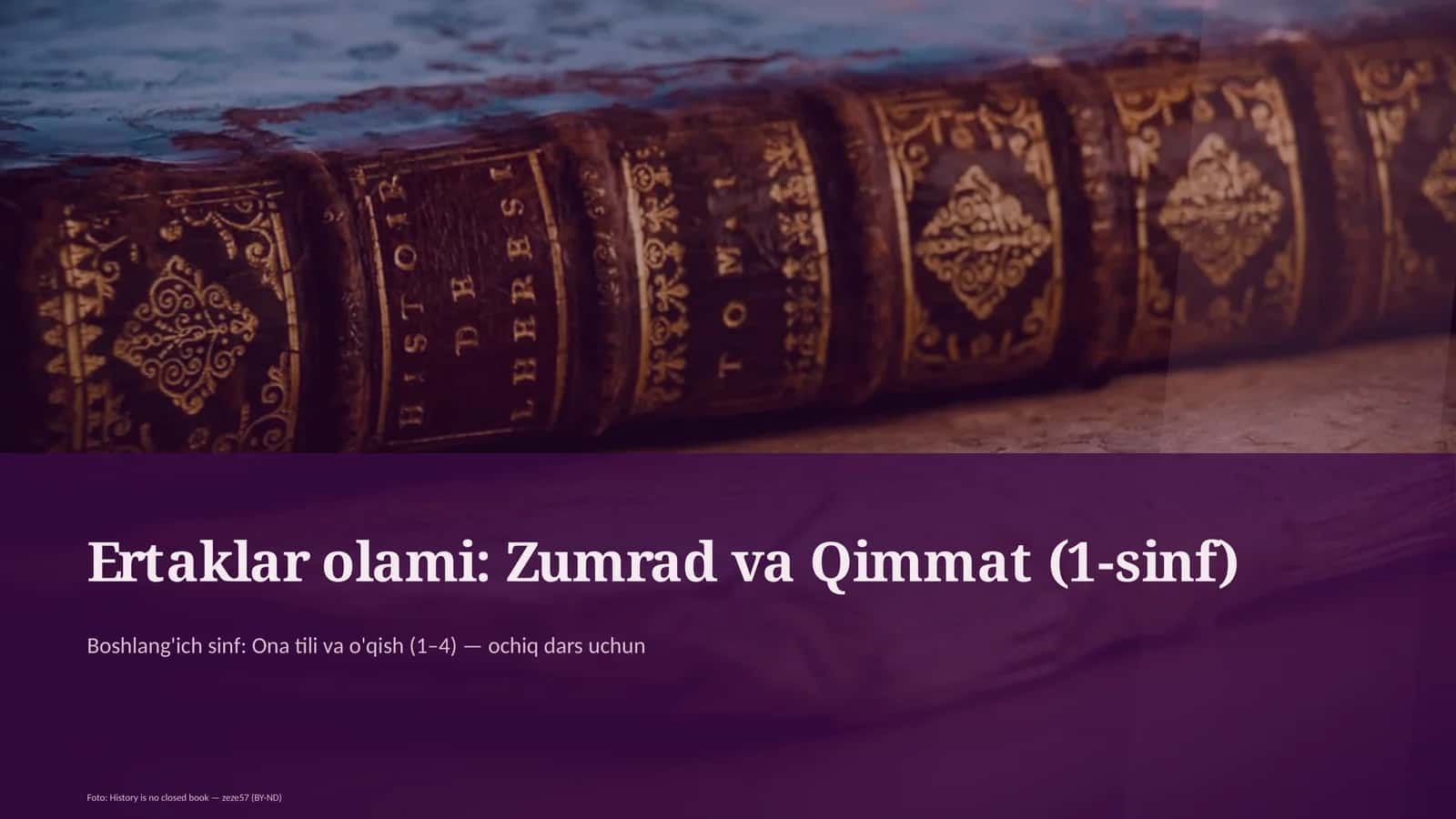 Ertaklar olami: Zumrad va Qimmat (1-sinf) 1