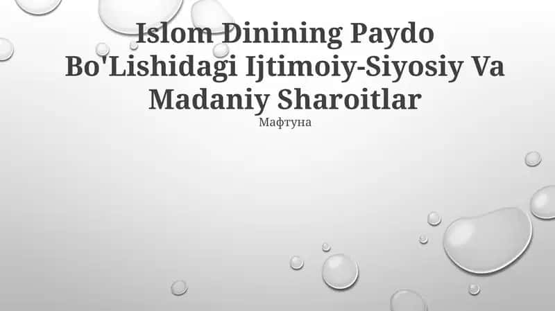 Islom Dinining Paydo Bo'Lishidagi Ijtimoiy-Siyosiy Va Madaniy Sharoitlar 1