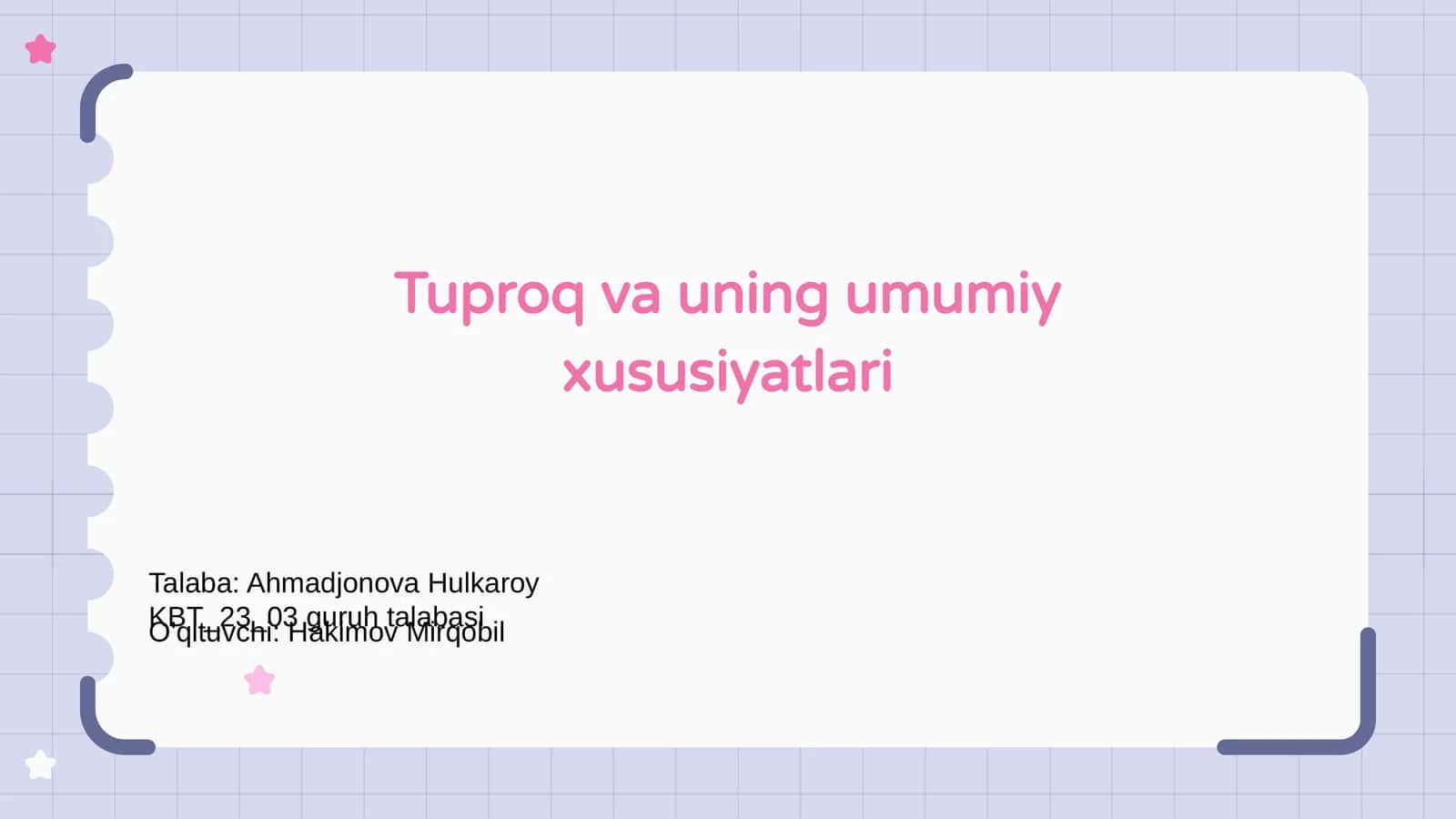 Tuproq va uning umumiy xususiyatlari 1