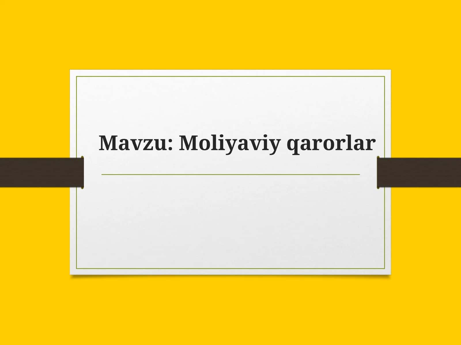 Moliyaviy qarorlar 1