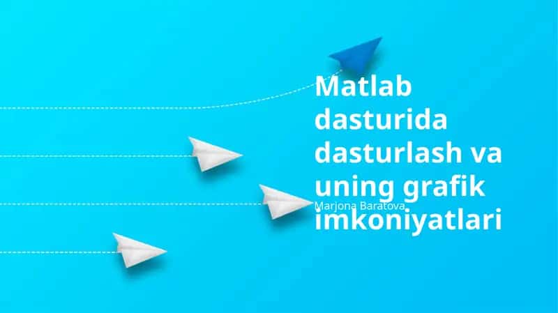 MATLABning Grafik Imkoniyatlari 1