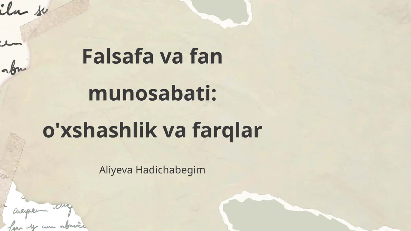 Falsafa va fan munosabati: o'xshashlik va farqlar 1