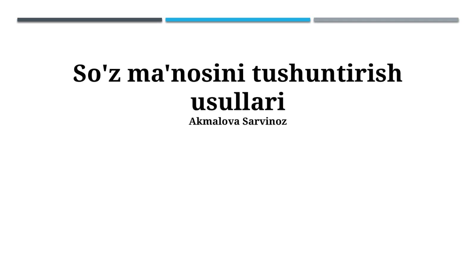 So'z ma'nosini tushuntirish usullari 1