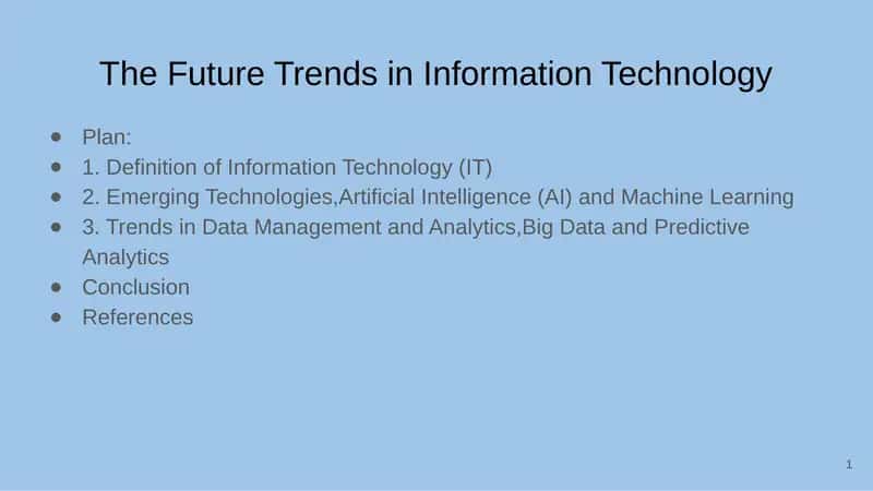 The Future Trends in Information Technology 1