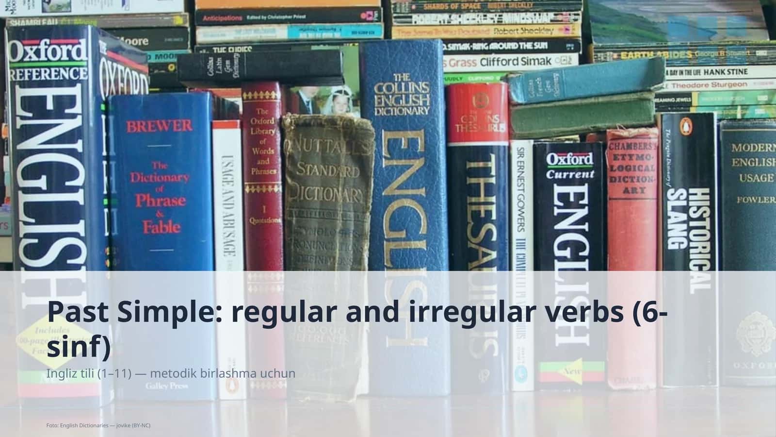 Past Simple: regular and irregular verbs (6-sinf) 1