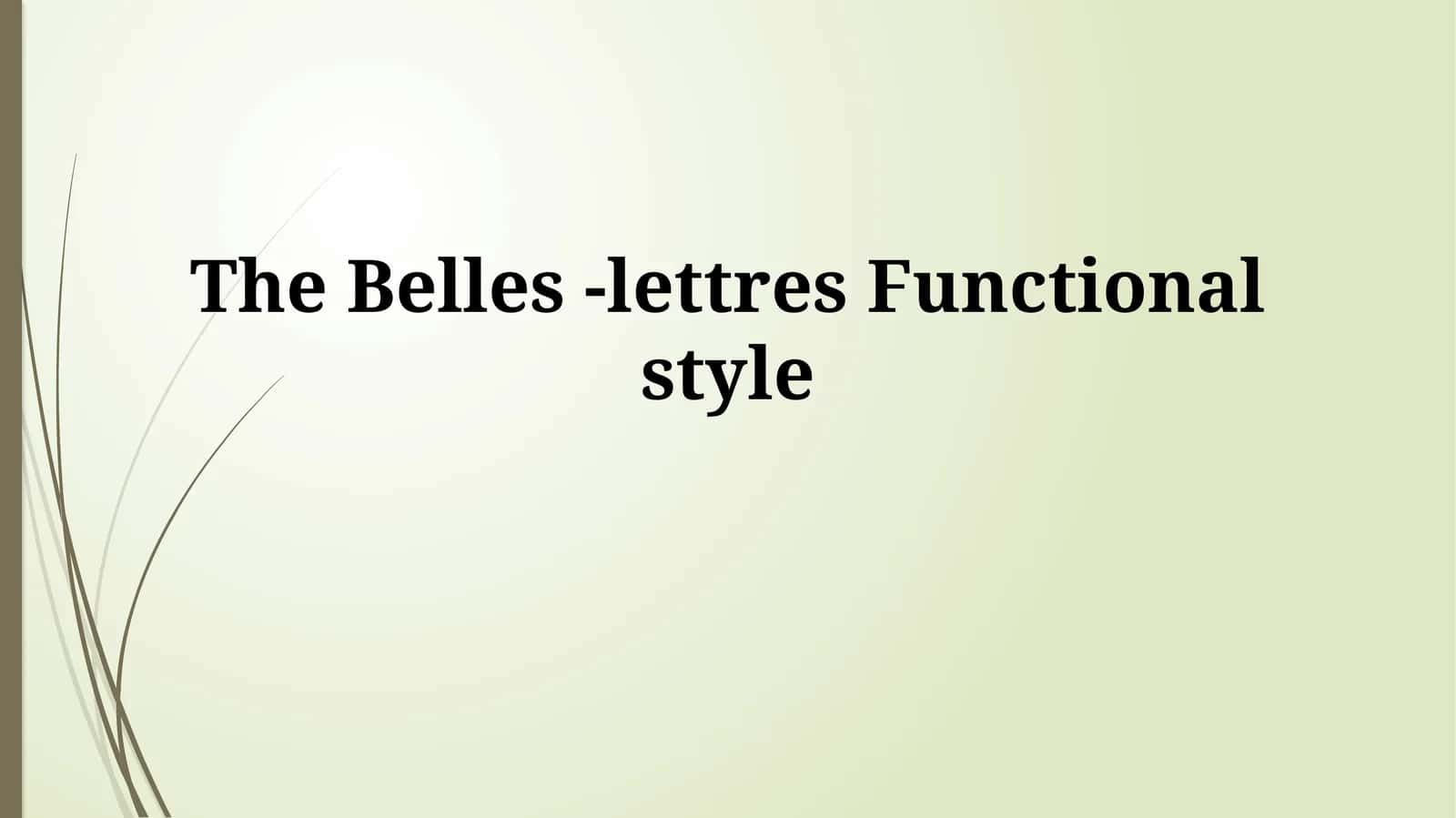 Belles-Lettres Functional style 1