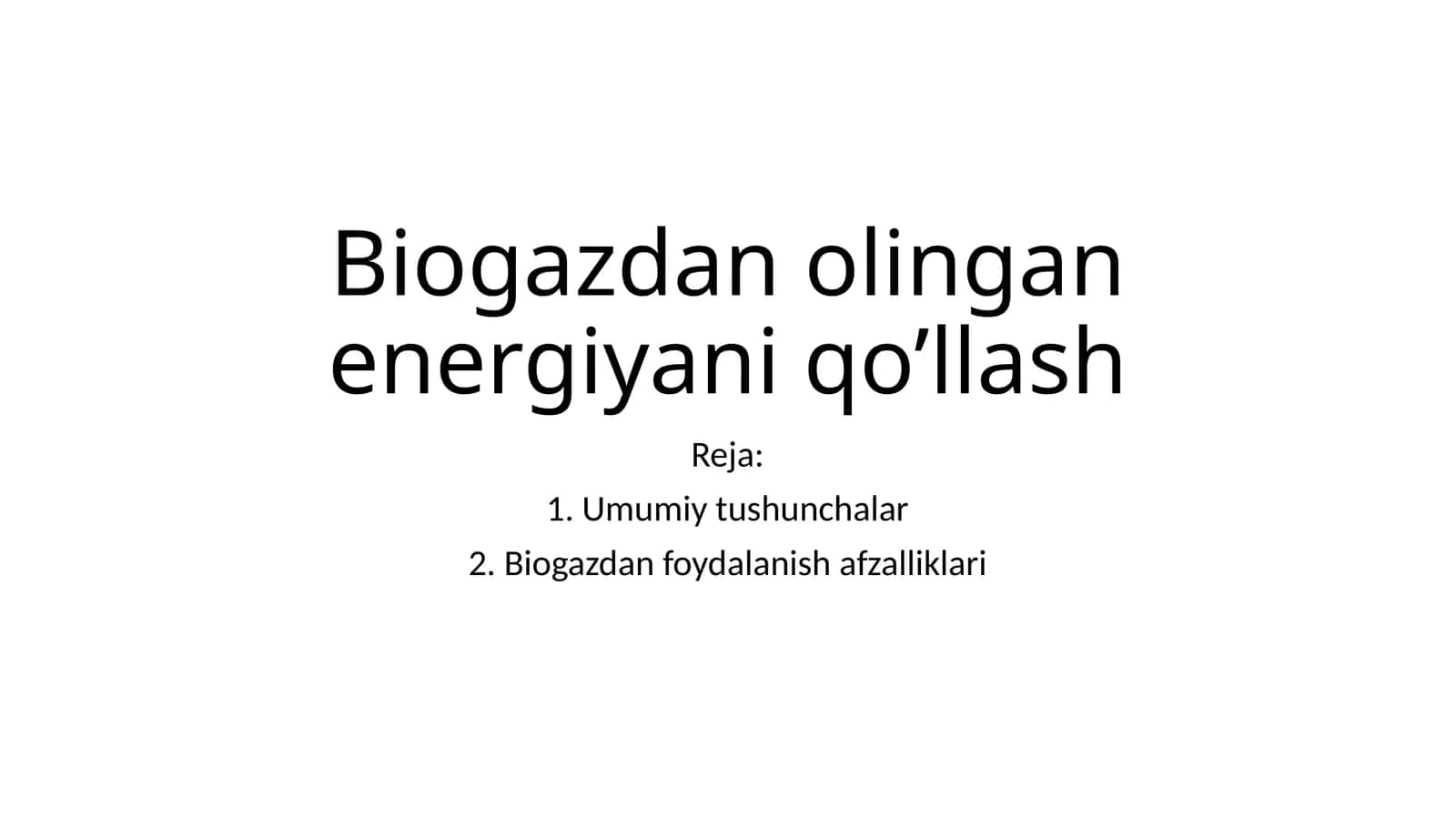 Biogazdan olingan energiyani qo’llash 1