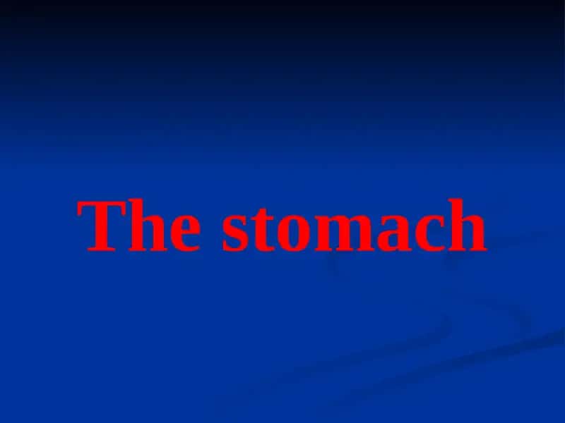 The stomach 1