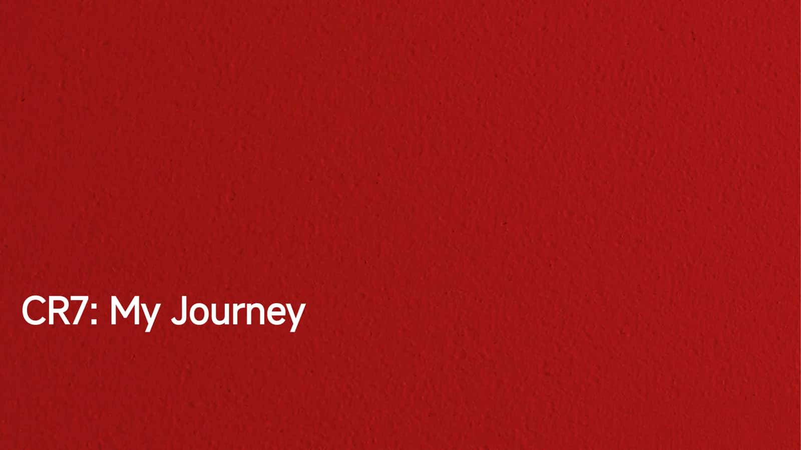 CR7: My Journey 1