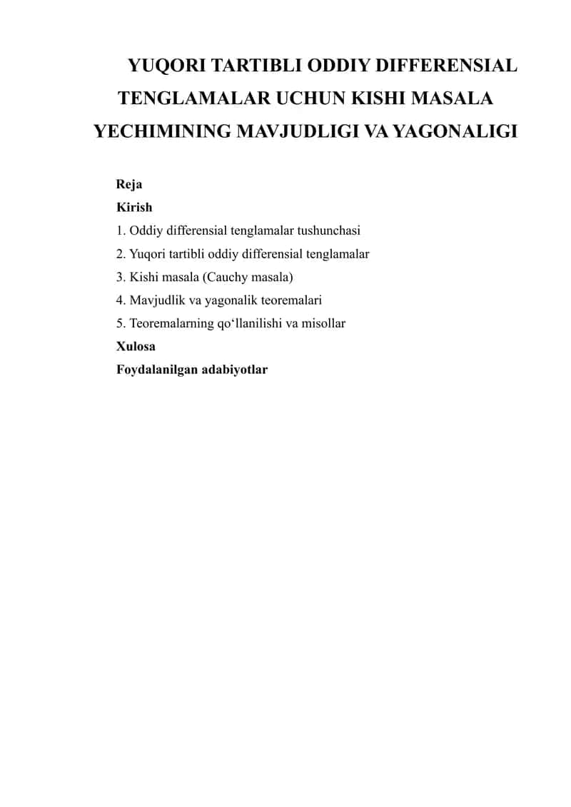 YUQORI TARTIBLI ODDIY DIFFERENSIAL TENGLAMALAR UCHUN KISHI MASALA YECHIMINING MAVJUDLIGI VA YAGONALIGI 1
