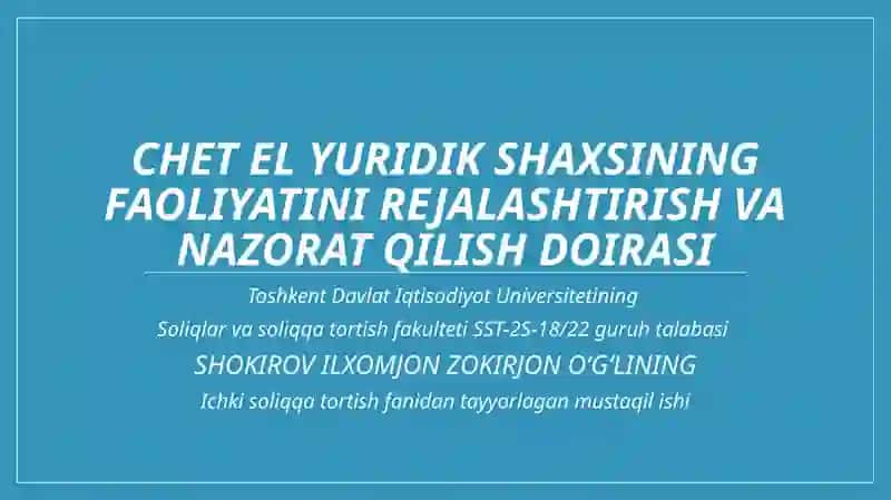 Chet el yuridik shaxsining faoliyati ni rejalashtirish va nazorat qilish doirasi