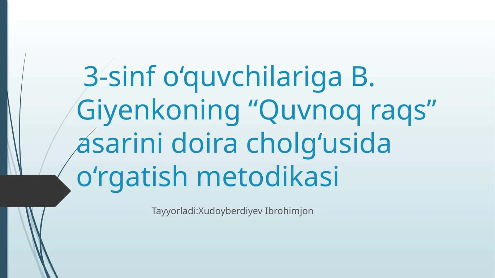 B. Giyenkoning "Quvnoq raqs" asarini doira cholg‘usida o‘rgatish metodikasi 1