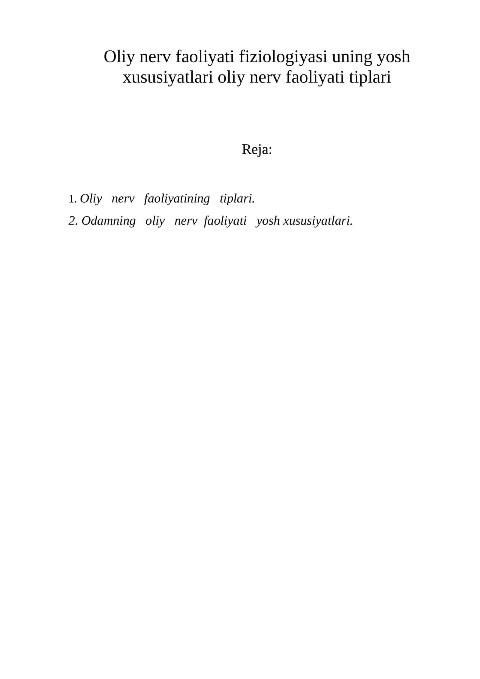 Oliy nerv faoliyati fiziologiyasi 1