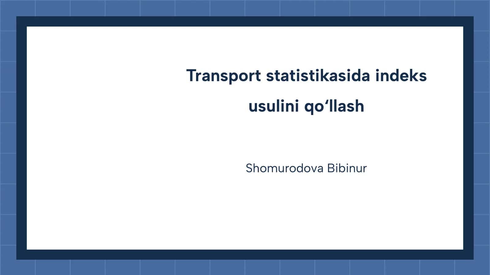 Transport statistikasida indeks usulini qo‘llash 1