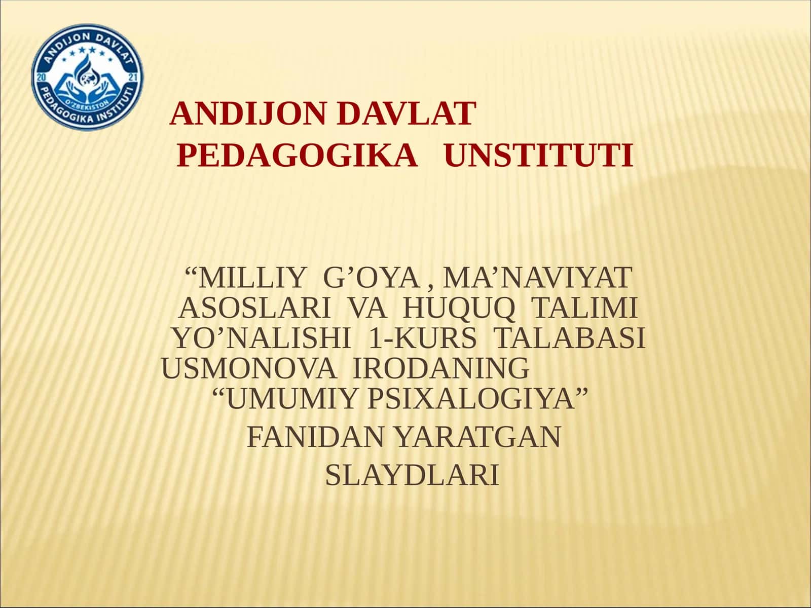 "UMUMIY PSIXALOGIYA" FANIDAN YARATGAN SLAYDLARI 1