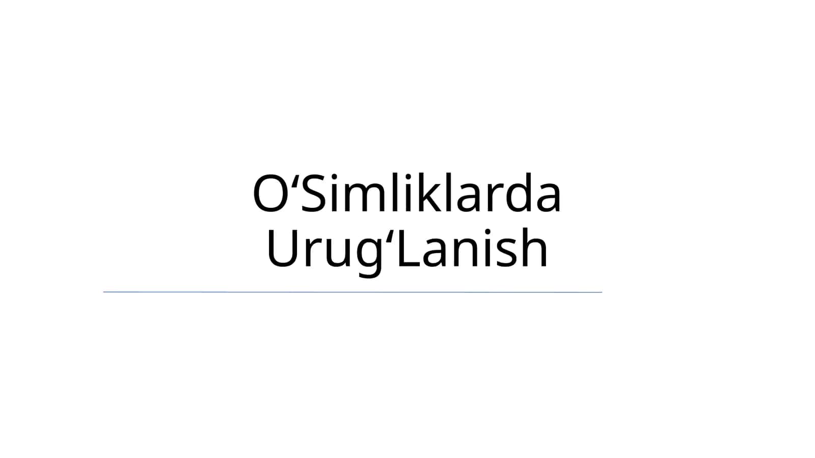OʻSimliklarda UrugʻLanish 1