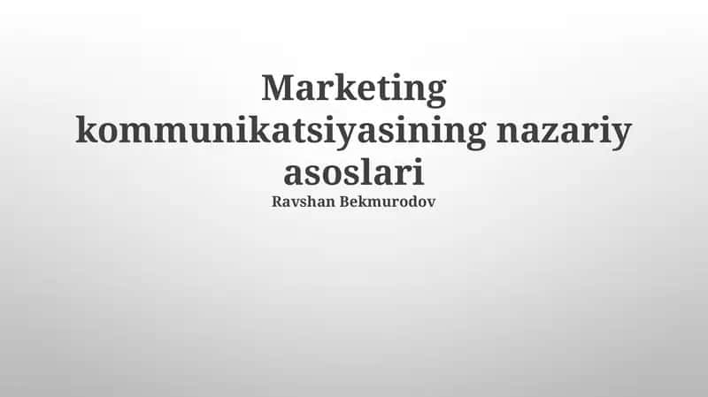 Marketing kommunikatsiyasining nazariy asoslari 1