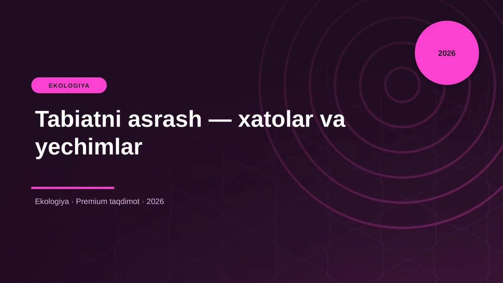 Tabiatni asrash — xatolar va yechimlar 1
