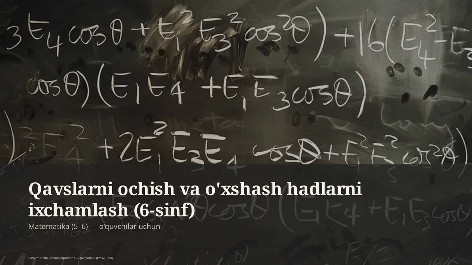 Qavslarni ochish va o'xshash hadlarni ixchamlash (6-sinf) 1