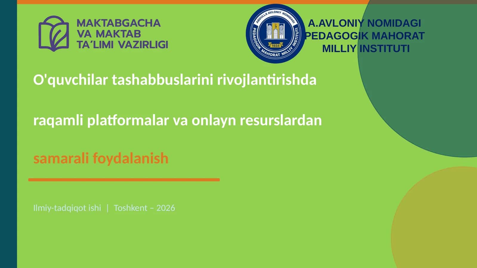O'quvchilar tashabbuslarini rivojlantirishda raqamli platformalar va onlayn resurslardan samarali foydalanish 1