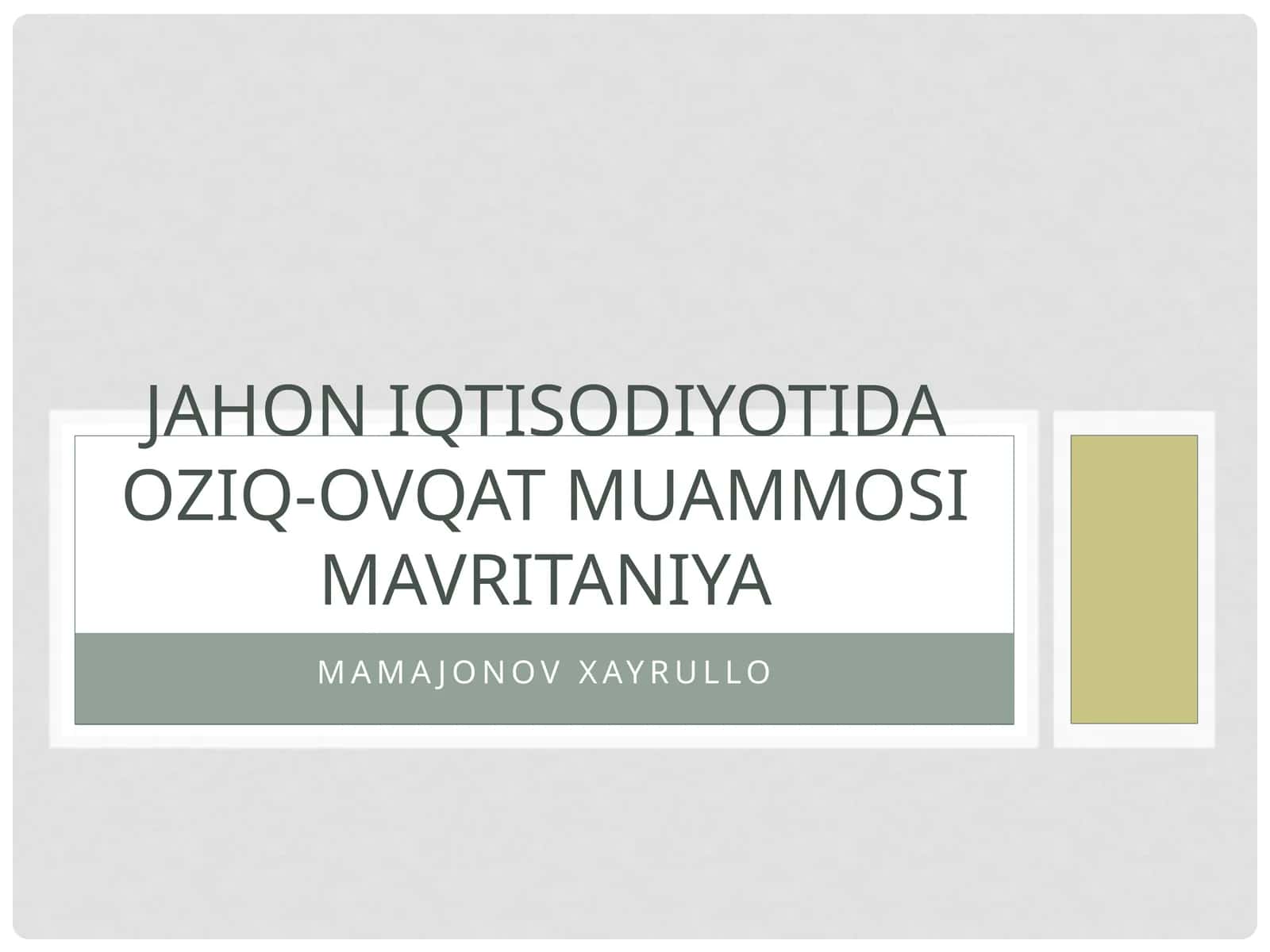 Mavritaniyada Oziq-ovqat Muammolari 1