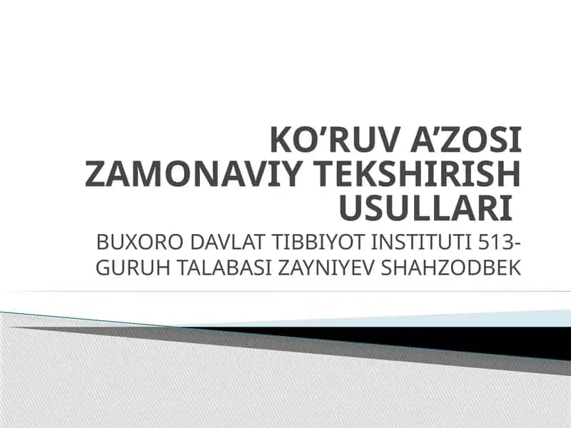 Ko‘ruva’zosi Zamonaviy Tekshirish Usullari 1
