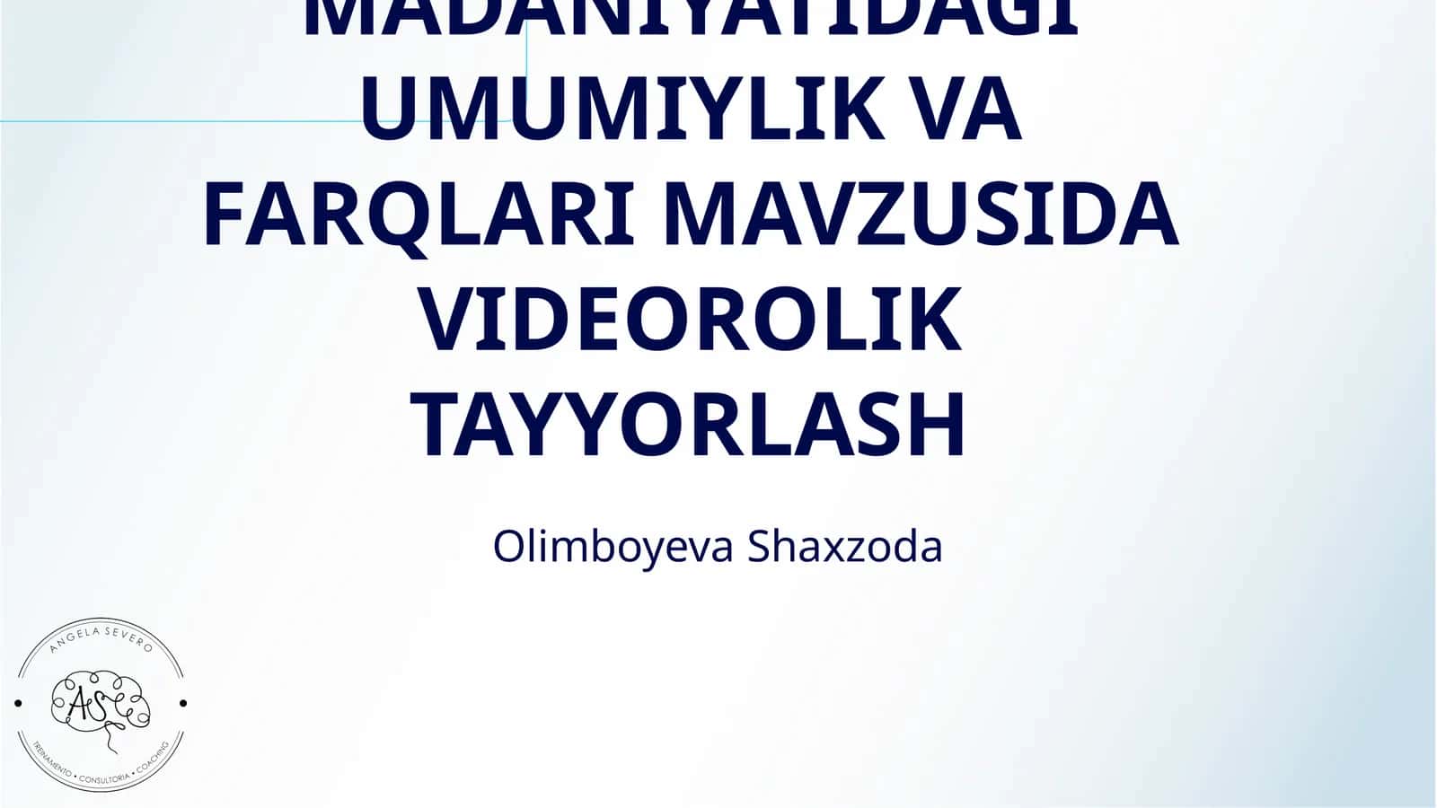 DUNYO XALQLARI MADANIYATIDAGI UMUMIYLIK VA FARQLARI MAVZUSIDA VIDEOROLIK TAYYORLASH 1